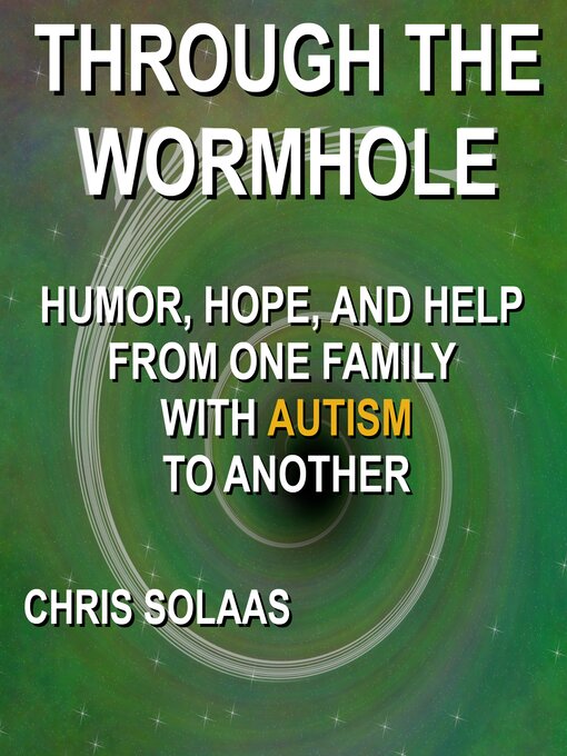 Title details for Through the Wormhole by Chris Solaas - Available